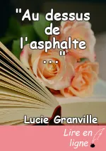 "Au dessus de l'asphalte ..."