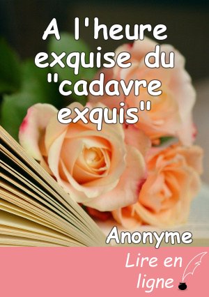 A l'heure exquise du "cadavre exquis"