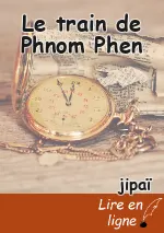 Le train de Phnom Phen