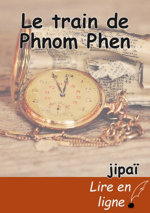 Le train de Phnom Phen