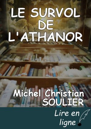 LE SURVOL DE L'ATHANOR