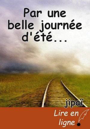 Par une belle journée d'été...