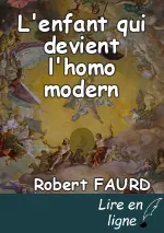 L'enfant qui devient l'homo modern