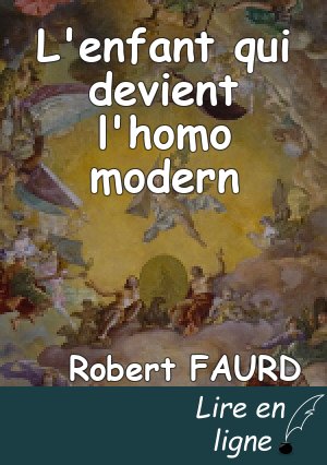 L'enfant qui devient l'homo modern