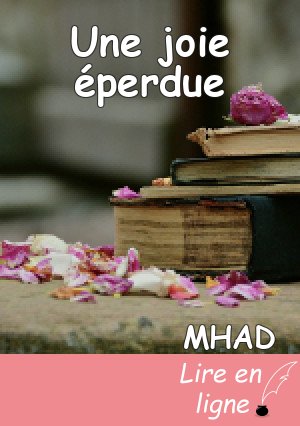 Une joie éperdue