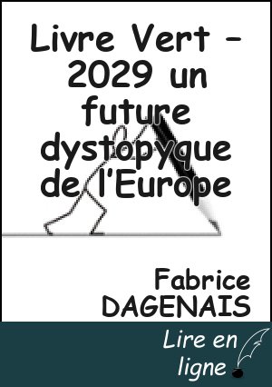 Livre Vert –  2029 un future dystopyque de l’Europe
