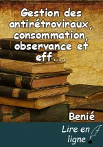 Gestion des antirétroviraux, consommation, observance et effets indésirables