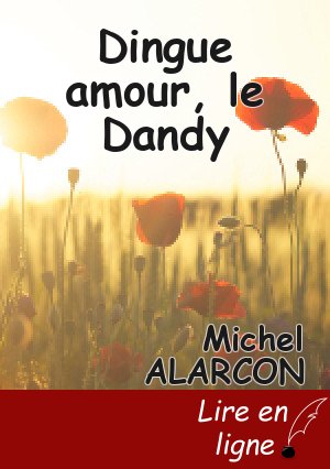 Dingue amour, le Dandy