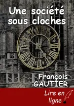 Une société sous cloches