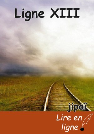Ligne XIII