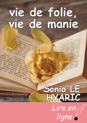 vie de folie, vie de manie