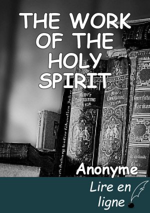 THE WORK OF THE HOLY SPIRIT