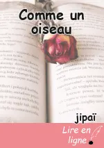 Comme un oiseau