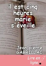 il est cinq heures marie s'éveille