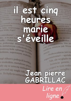 il est cinq heures marie s'éveille