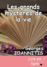 Les grands mystères de la vie