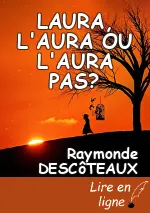 LAURA, L'AURA OU L'AURA PAS?