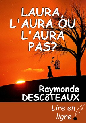 LAURA, L'AURA OU L'AURA PAS?