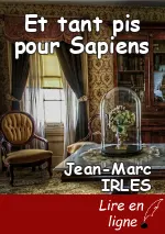 Et tant pis pour Sapiens