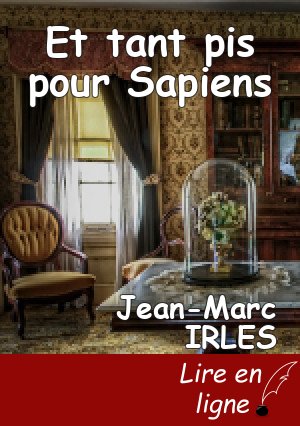 Et tant pis pour Sapiens