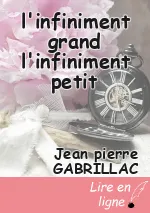 l'infiniment grand l'infiniment petit