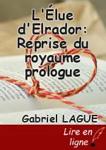 L'Élue d'Elrador: Reprise du royaume prologue