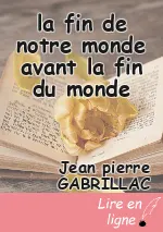la fin de notre monde avant la fin du monde