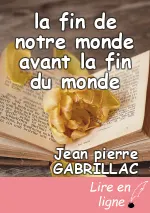 la fin de notre monde avant la fin du monde
