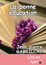 La bonne éducation