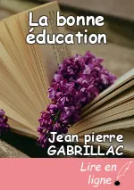 La bonne éducation