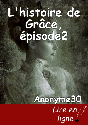 L'histoire de Grâce, épisode2