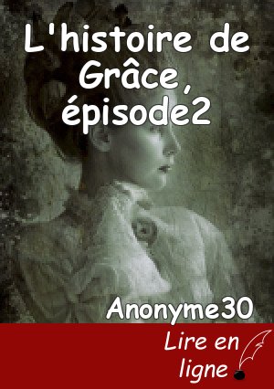 L'histoire de Grâce, épisode2