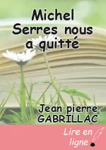 Michel Serres nous a quitté