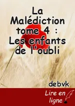 La Malédiction tome 4 : Les enfants de l'oubli