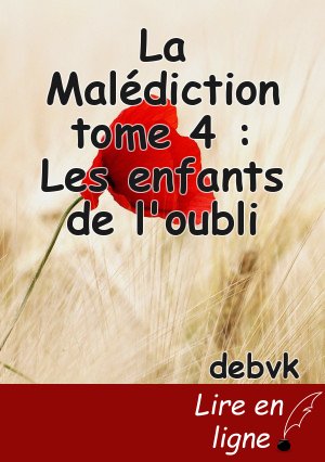 La Malédiction tome 4 : Les enfants de l'oubli