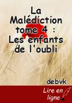 La Malédiction tome 4 : Les enfants de l'oubli