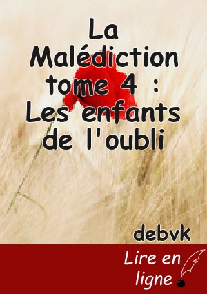 La Malédiction tome 4 : Les enfants de l'oubli