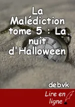 La Malédiction tome 5 : La nuit d'Halloween