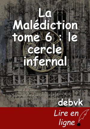 La Malédiction tome 6 : le cercle infernal