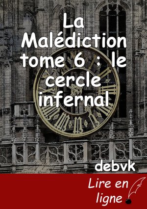 La Malédiction tome 6 : le cercle infernal