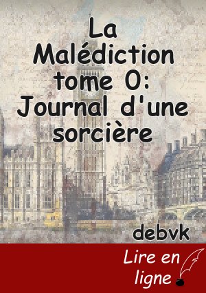 La Malédiction tome 0: Journal d'une sorcière
