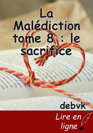 La Malédiction tome 8 : le sacrifice