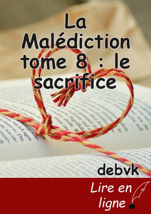 La Malédiction tome 8 : le sacrifice
