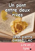 Un pont entre deux rives