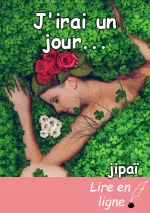 J'irai un jour...
