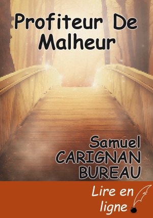 Profiteur De Malheur
