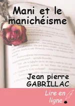 Mani et le manichéisme