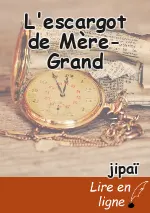 L'escargot de Mère-Grand