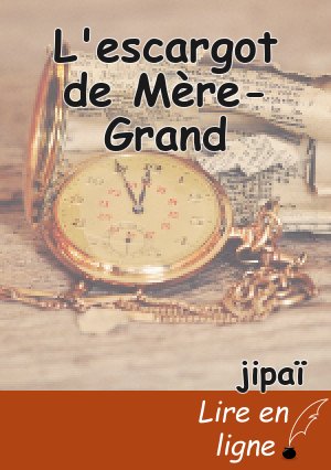 L'escargot de Mère-Grand