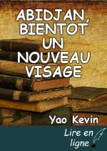 ABIDJAN, BIENTOT UN NOUVEAU VISAGE